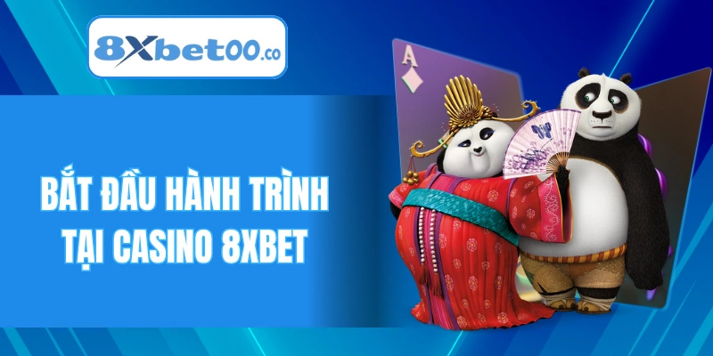 Hướng dẫn tham gia và bắt đầu hành trình tại Casino 8XBET