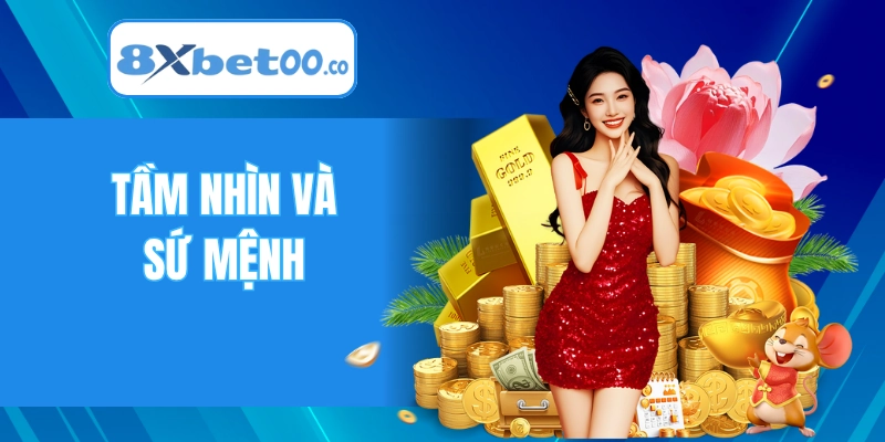 Tầm nhìn và những sứ mệnh hoạt động dài hạn